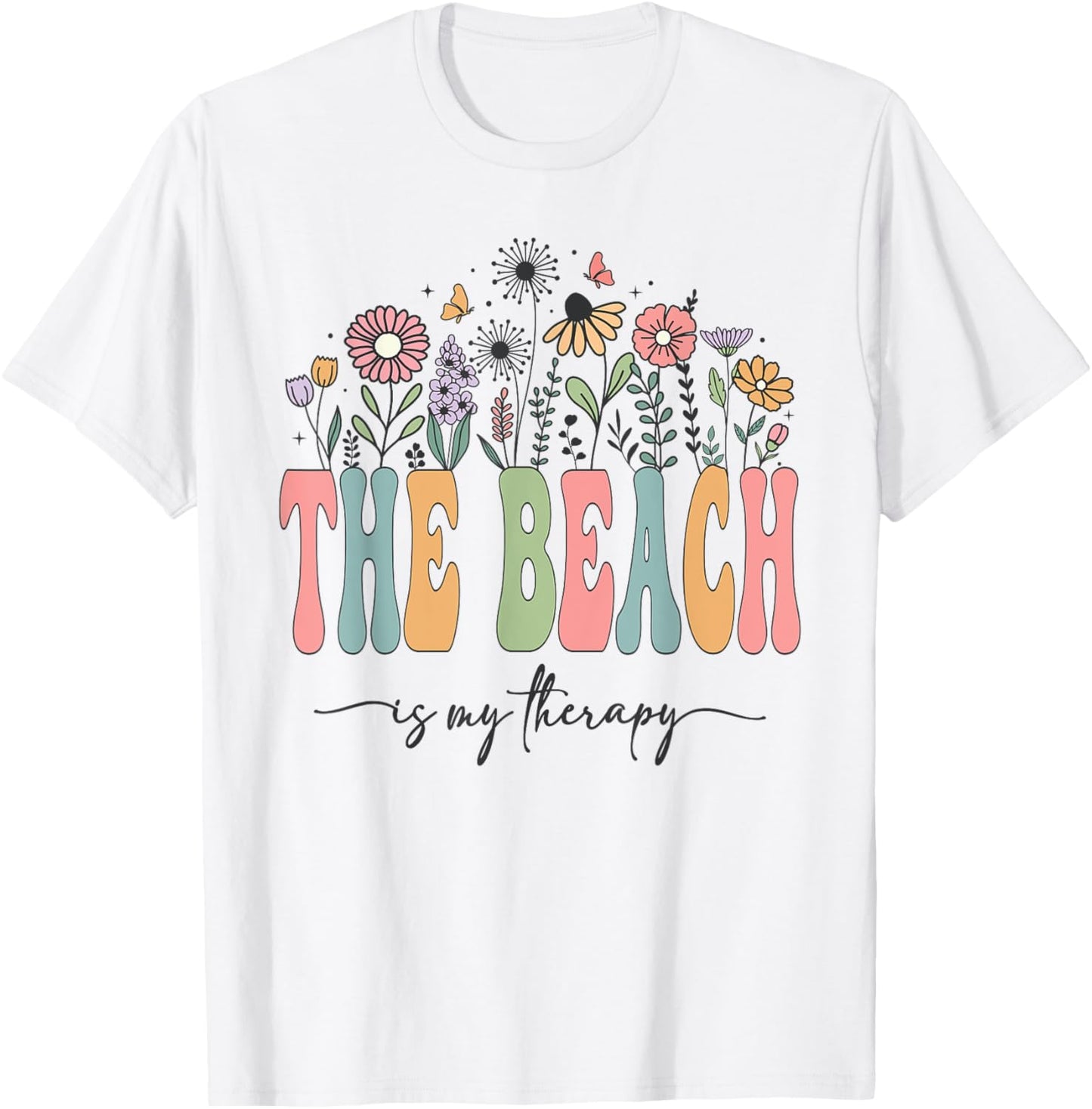 The Beach Is My Therapy Summer Sunset Flower Travel Vacation Men Women Girls Kids