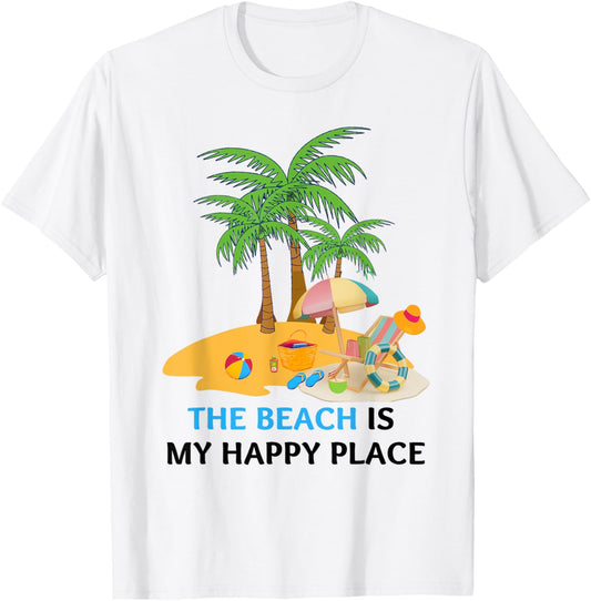 The Beach Is My Happy Place - Summer Top Ocean Beach Lover Men Women Kids