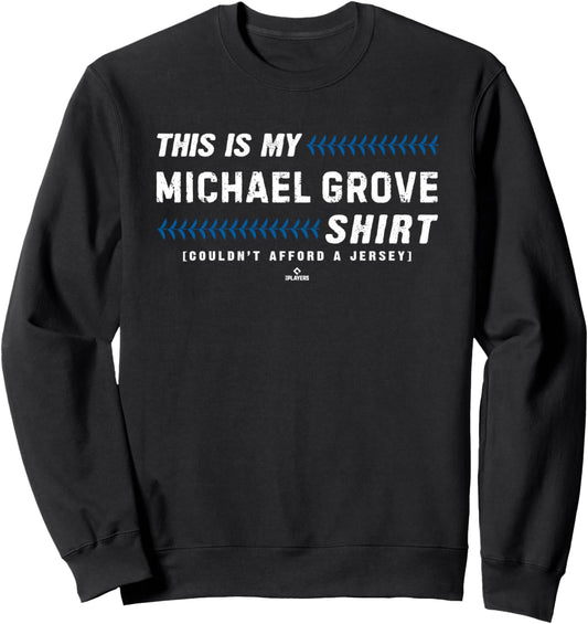 This Is My Shirt for Michael Grove Los Angeles Baseball Sweatshirt