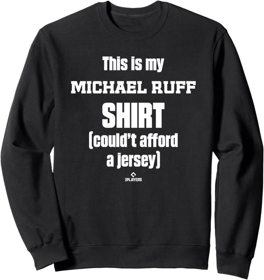 This Is My Shirt Michael Ruff Prospect Baseball Fan Gear Sweatshirt