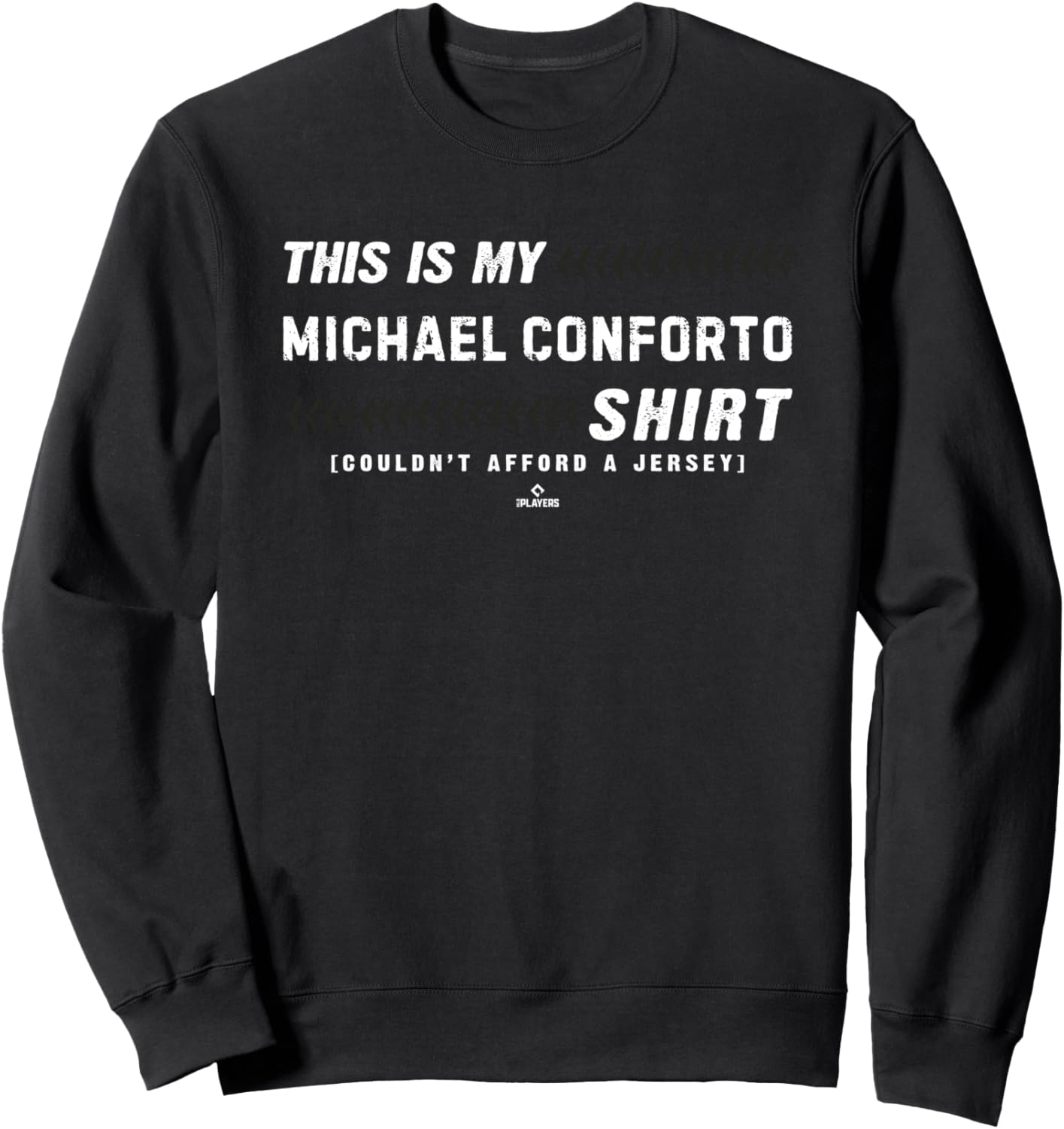 This Is My Shirt for Michael Conforto San Francisco Baseball Sweatshirt