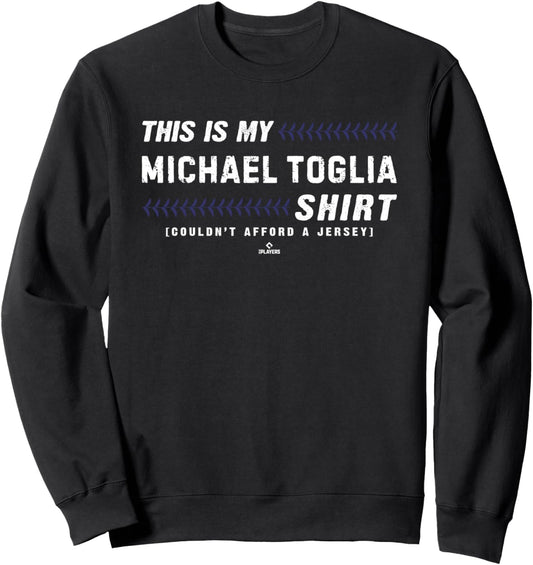 This Is My Shirt for Michael Toglia Colorado Baseball MLBPA Sweatshirt