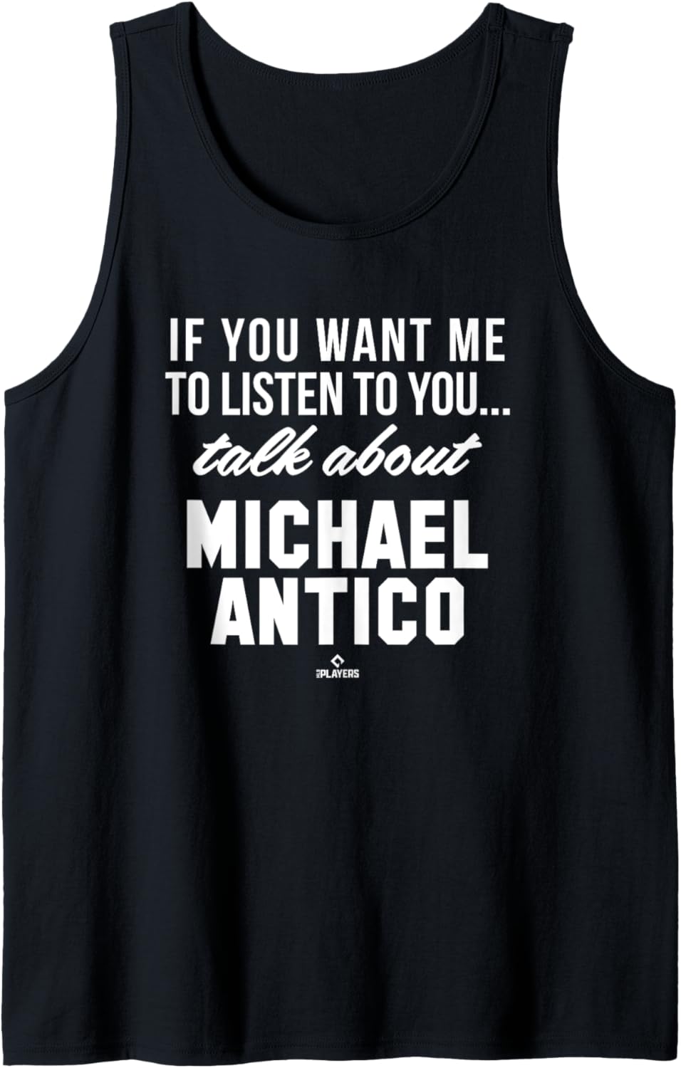 Talk About Michael Antico Prospect Baseball Fan Gear Tank Top