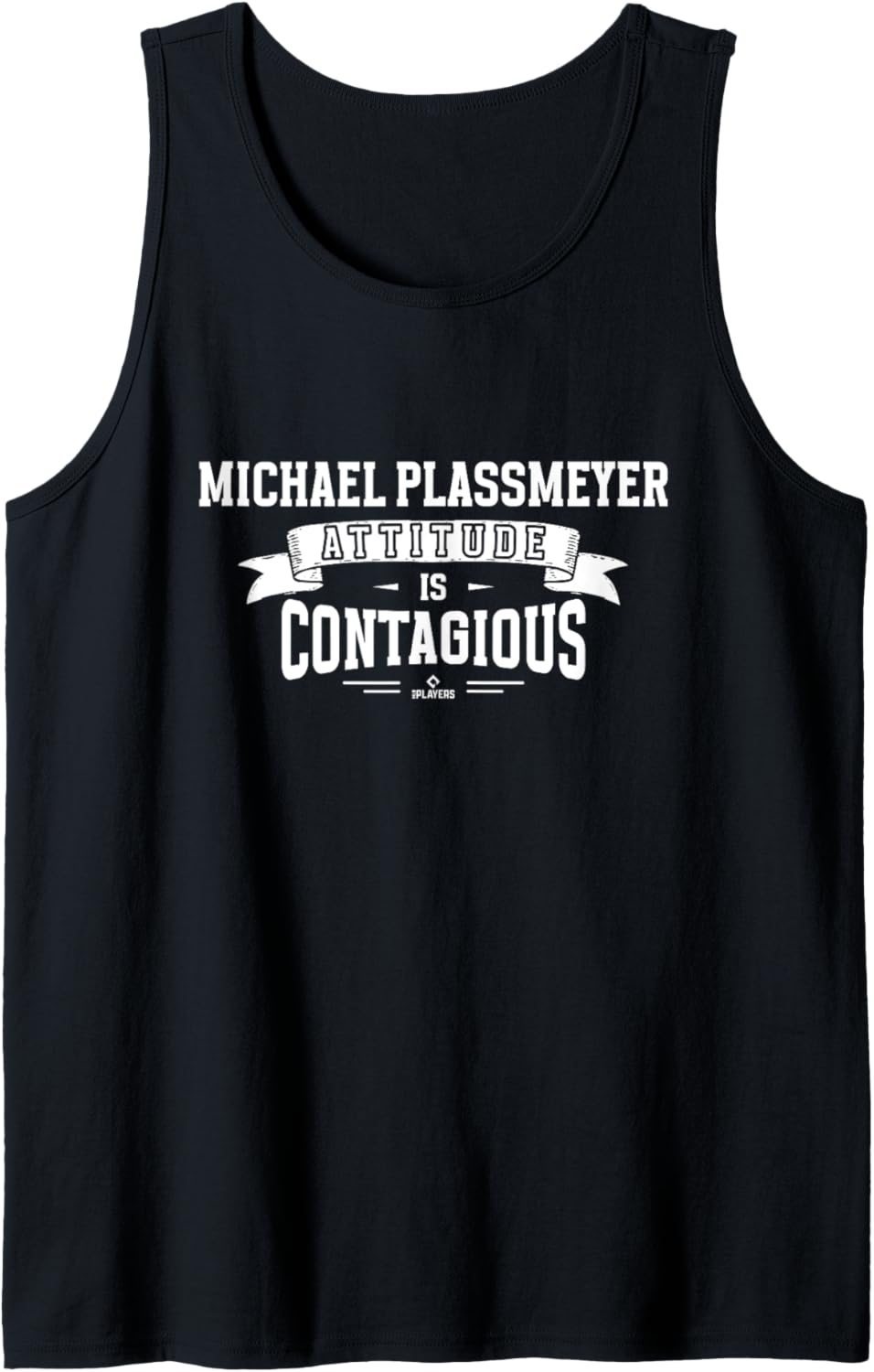 Attitude Is Contagious Michael Plassmeyer Prospect Baseball Tank Top