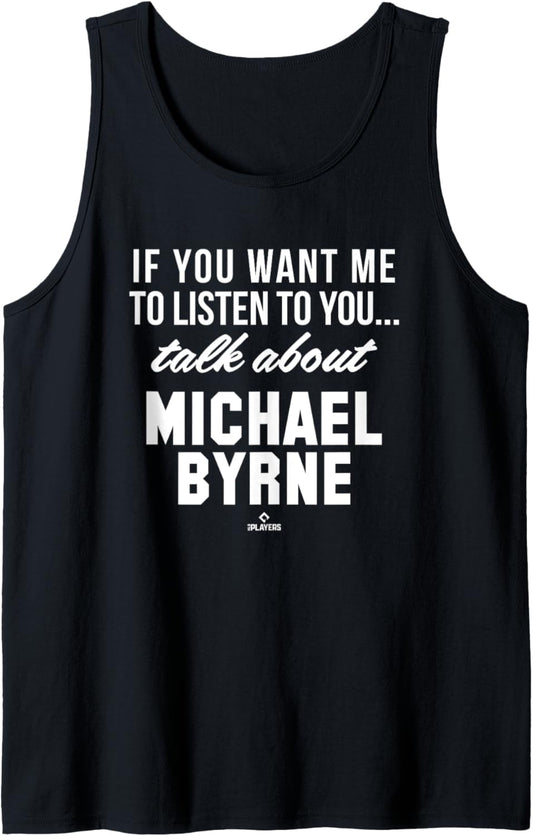 Talk About Michael Byrne Prospect Baseball Fan Gear Tank Top
