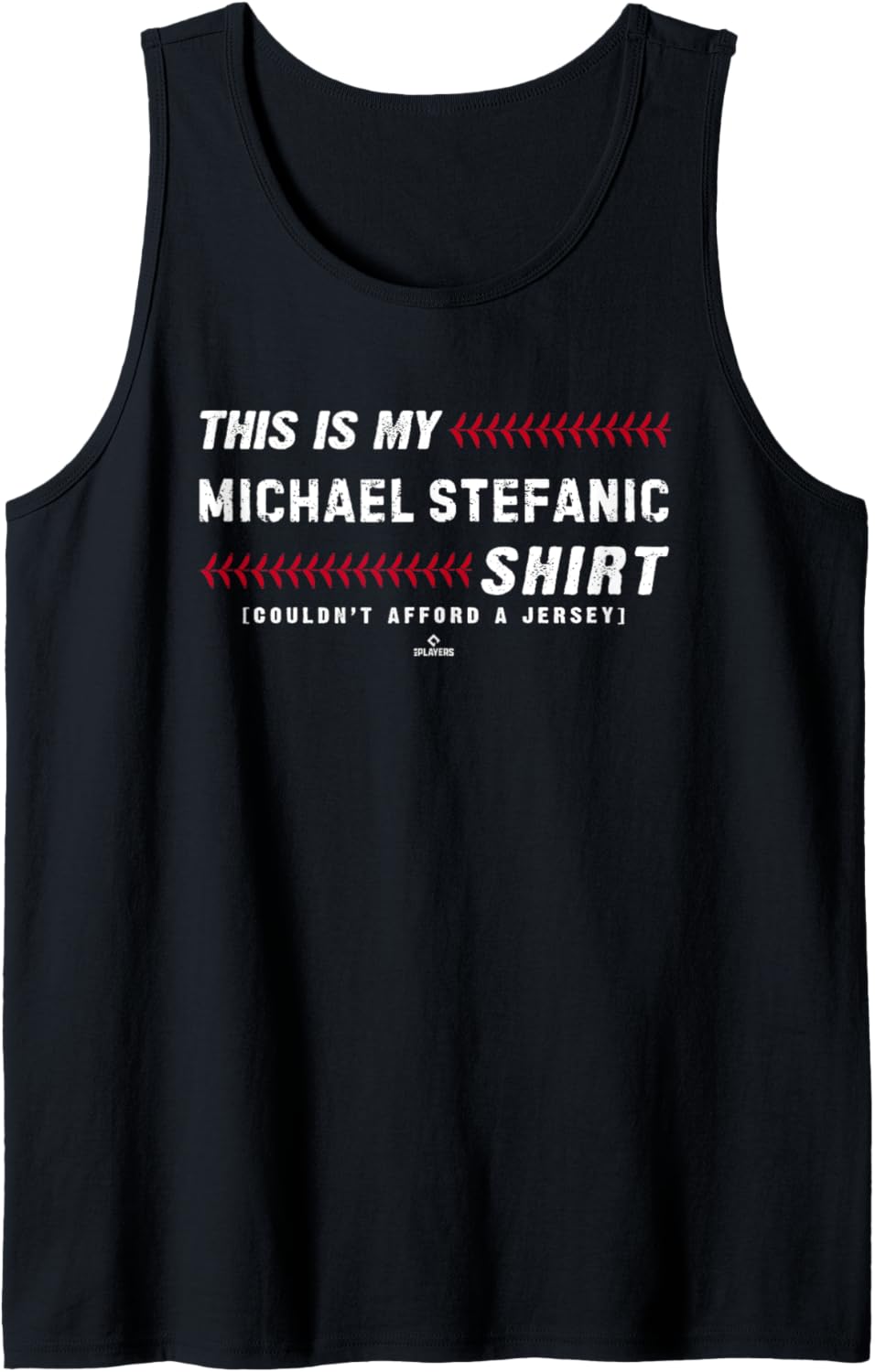 This Is My Shirt for Michael Stefanic Los Angeles Baseball Tank Top