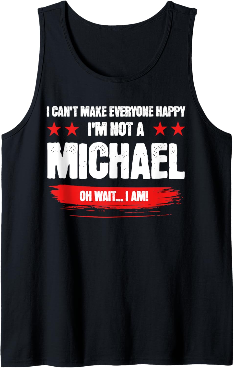 Funny Sarcastic Michael Personalized Birthday Tank Top