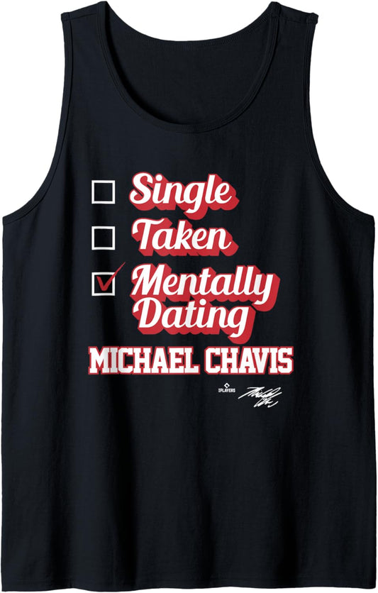 Single Taken Mentally Dating Michael Chavis Tank Top