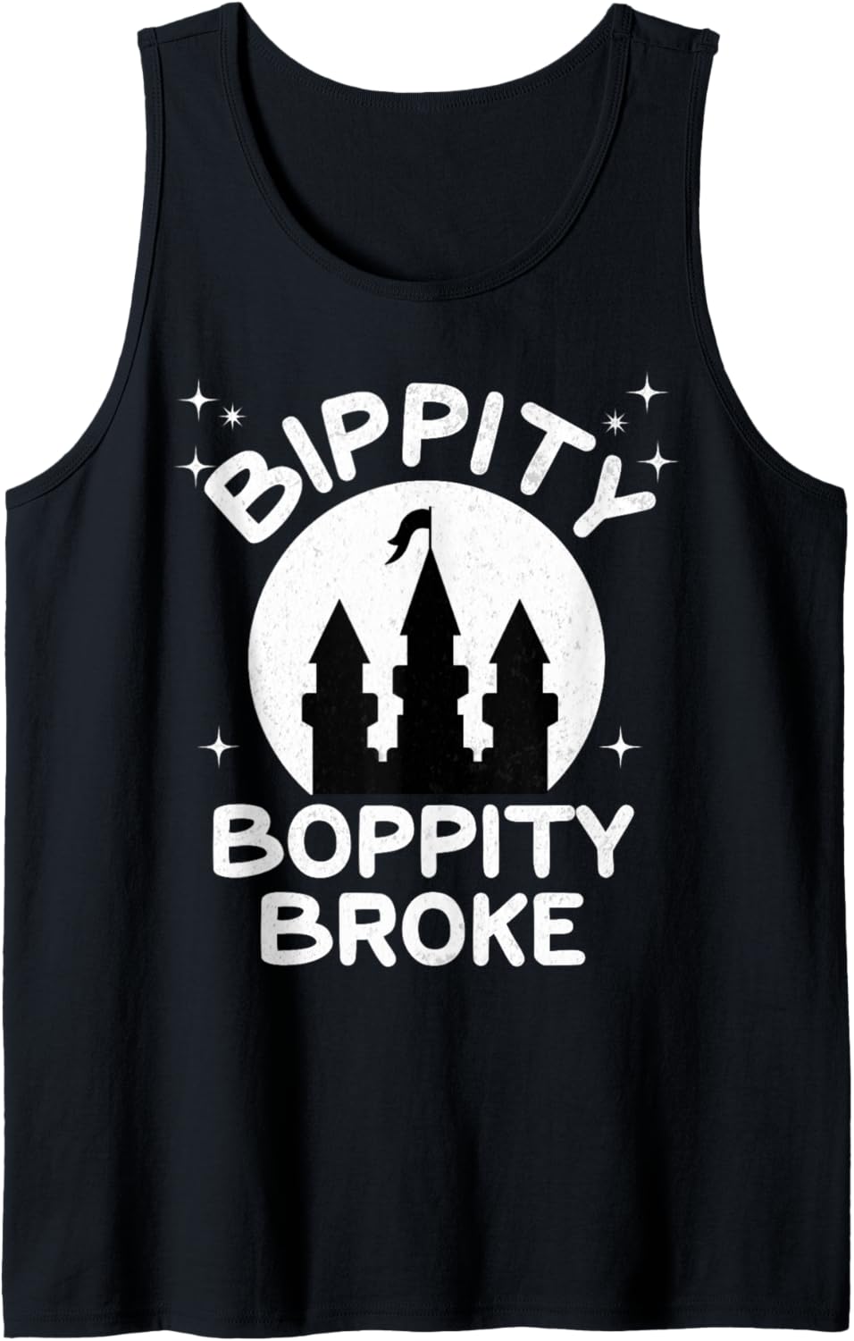 Bippity Boppity Broke Tank Top