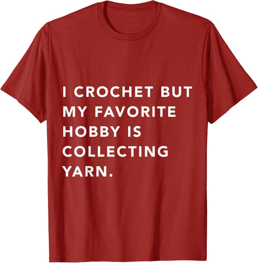 Funny Crochet T-Shrit, Crochet Tee Shirt, Yarn Lover Shirt