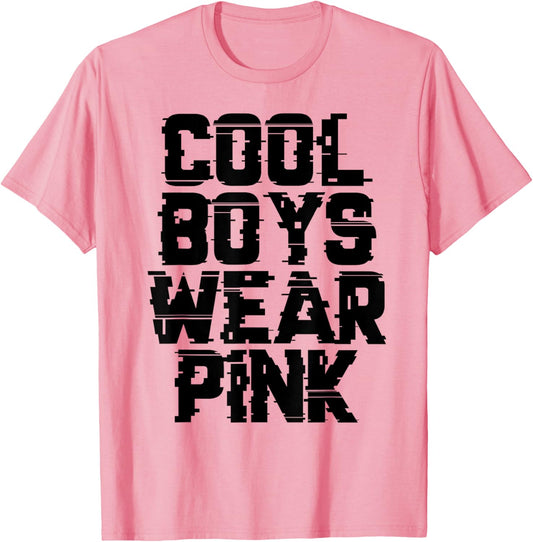 Cool Boys Wear Pink