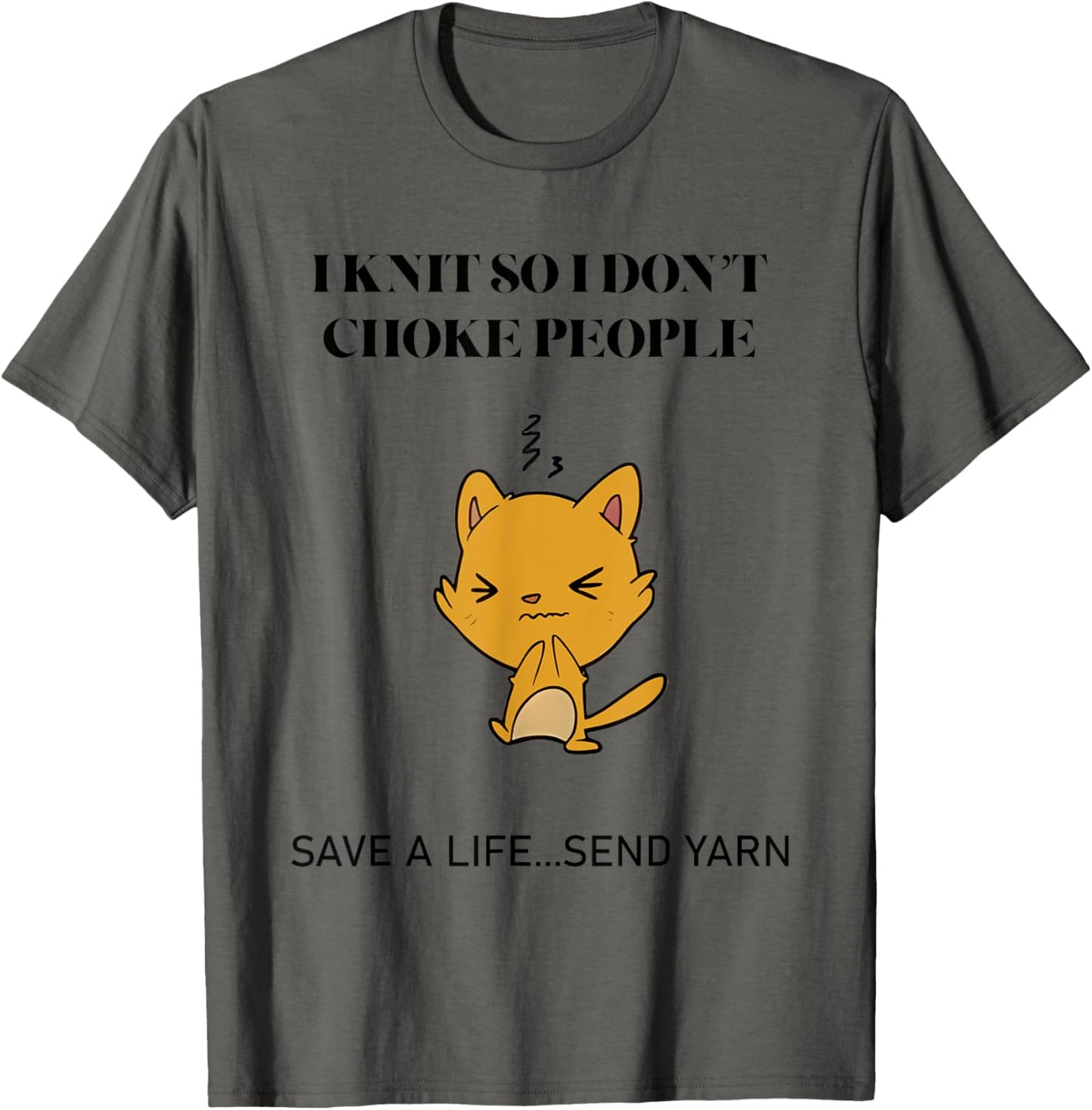 Cat I Knit So I Don\u2019t Save A Life Send Yarn Men Women