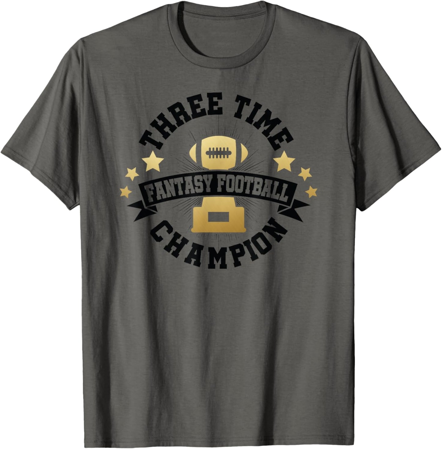 Three Time Fantasy Football Champion T Shirt Champ 1st Place