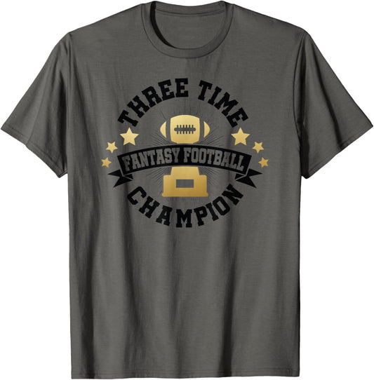 Three Time Fantasy Football Champion T Shirt Champ 1st Place