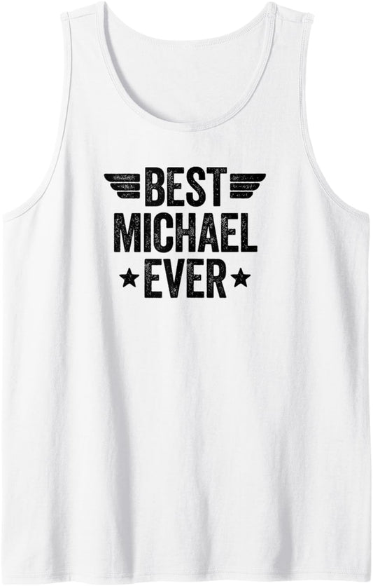 Best Michael Ever Tank Top