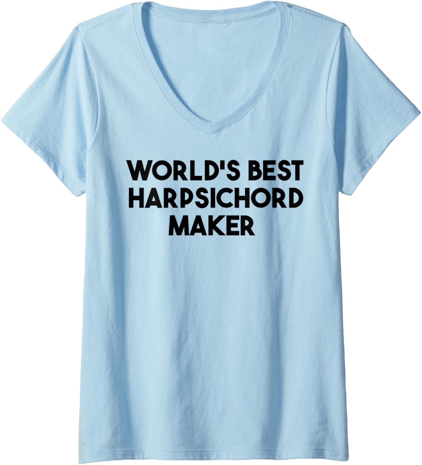 Womens World's Best Harpsichord Maker V-Neck