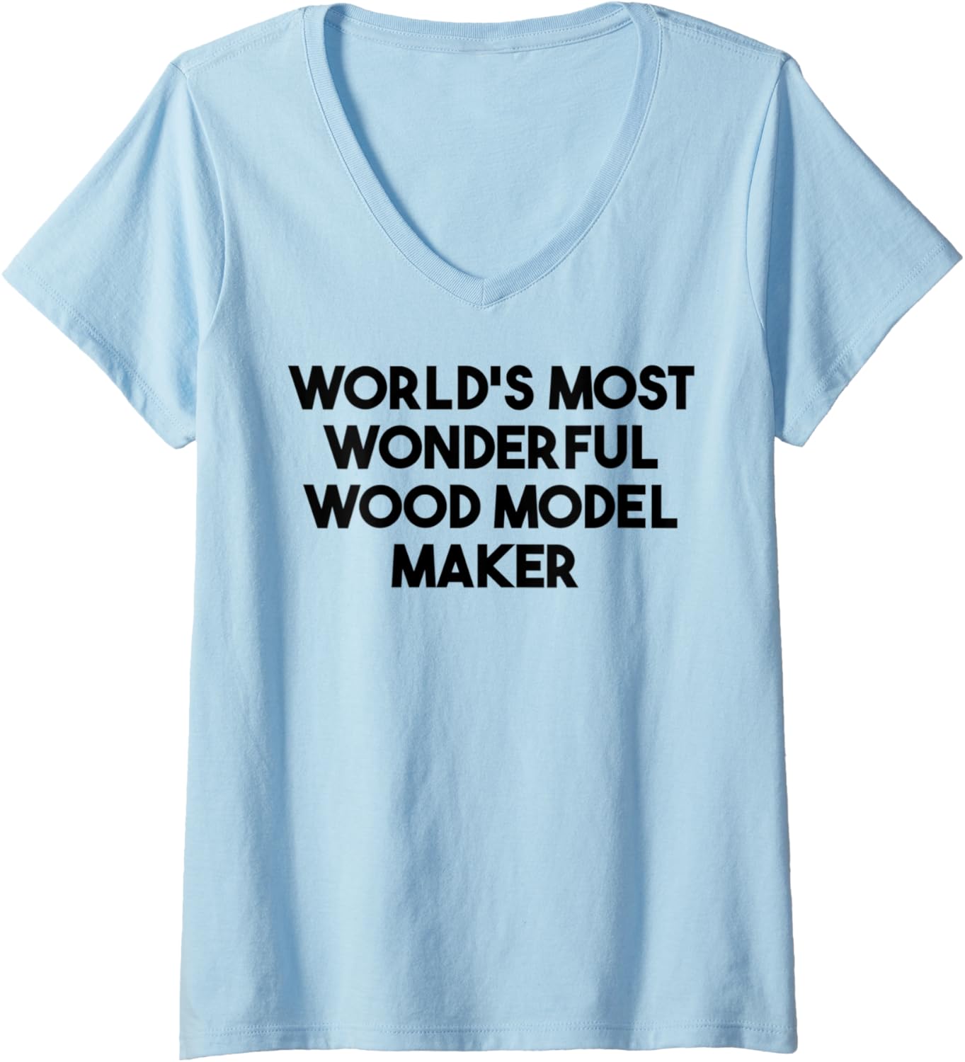 Womens World's Most Wonderful Wood Model Maker V-Neck
