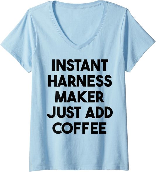 Womens Instant Harness Maker Just Add Coffee V-Neck