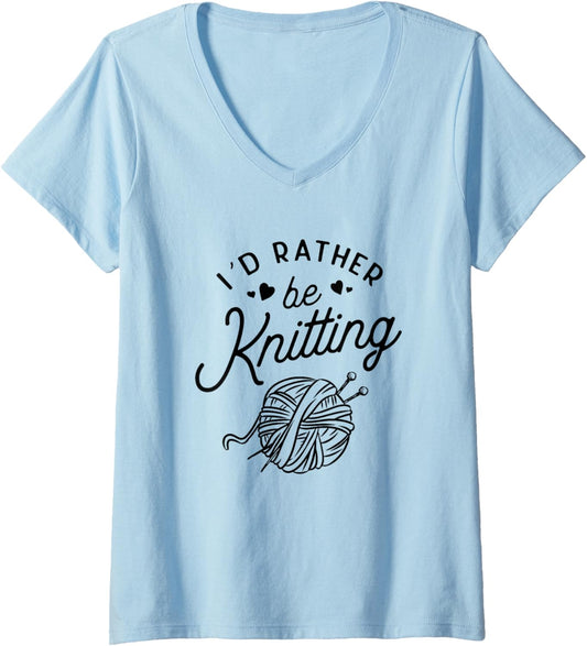 Womens I'd Rather Be Knitting Lover Yarn Knitters V-Neck