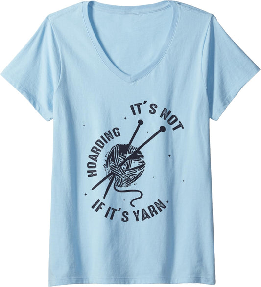 Womens It's Not Hoarding If It's Yarn Funny Knitting Lover Mother V-Neck