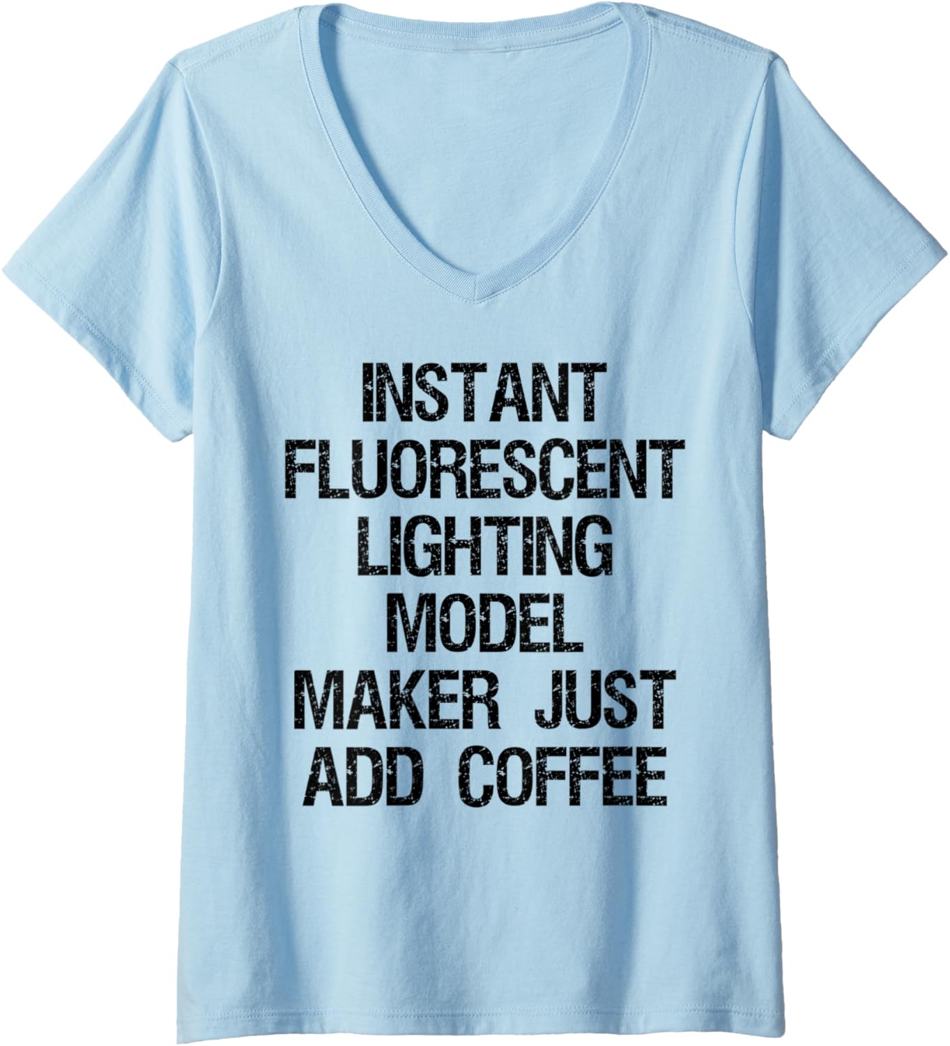 Womens Instant Fluorescent Lighting Model Maker Just Add Coffee V-Neck