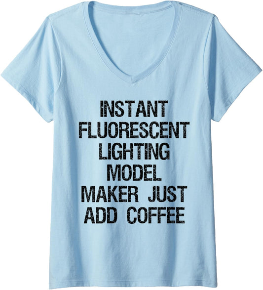 Womens Instant Fluorescent Lighting Model Maker Just Add Coffee V-Neck
