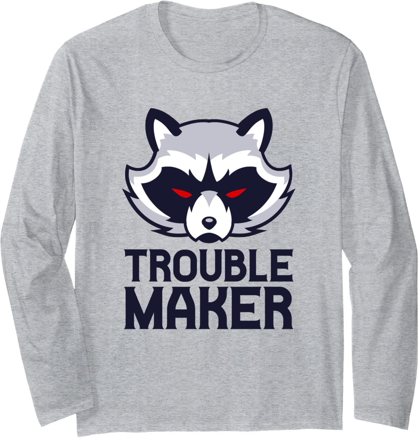 Trouble Maker Evil Racoon Long Sleeve
