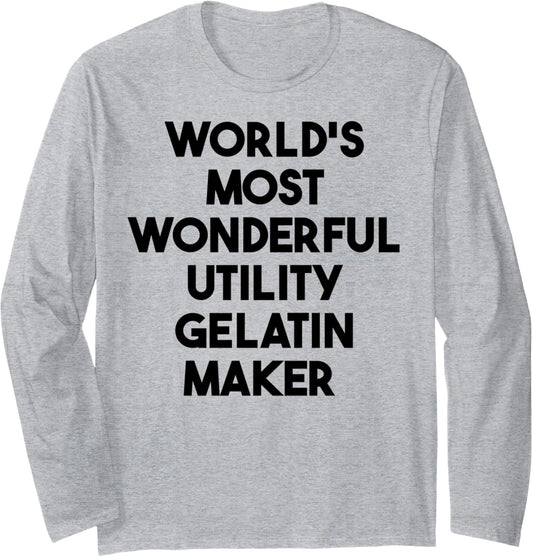 World's Most Wonderful Utility Gelatin Maker Long Sleeve
