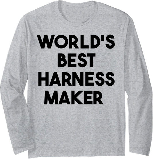 World's Best Harness Maker Long Sleeve