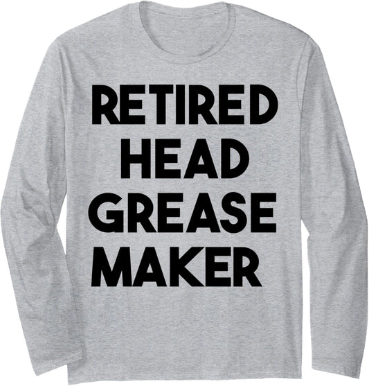 Retired Head Grease Maker Long Sleeve