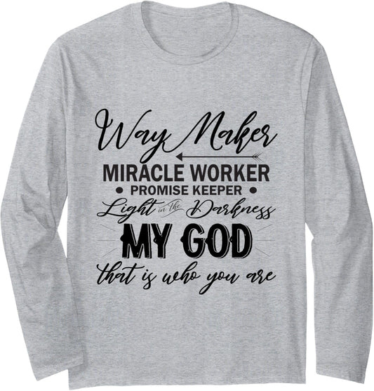 Way Maker Waymaker Promise Keeper Miracle Worker Christian Long Sleeve