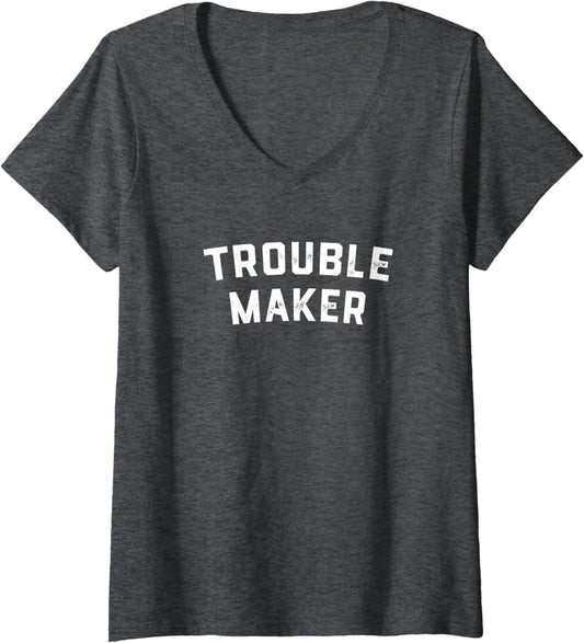 Womens Trouble maker V-Neck