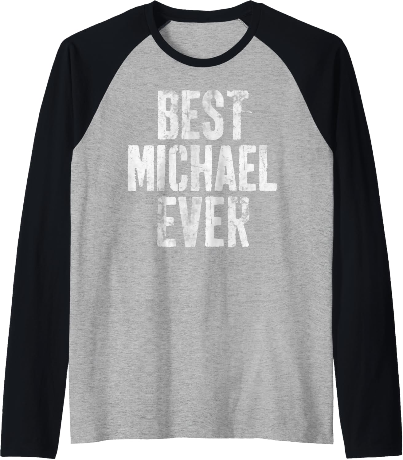 Best Michael Ever Shirt Funny Personalized First Name Raglan Baseball Tee