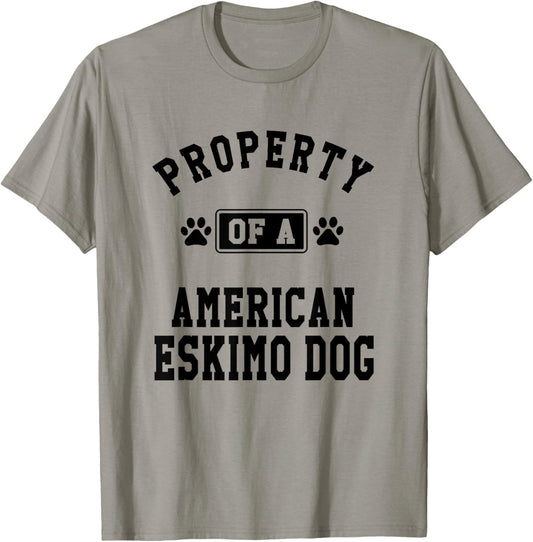 Property Of American Eskimo Dog - Eskimo Dog Lover Shirt T-Shirt for Men Women Kids