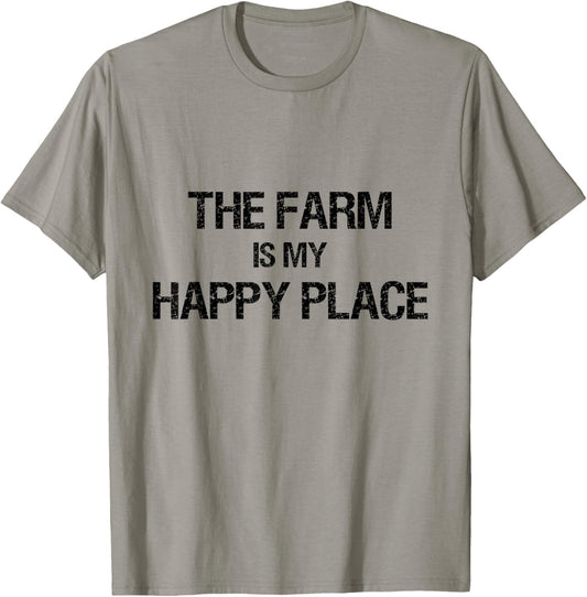 The Farm Is My Happy Place Agriculture T Shirt