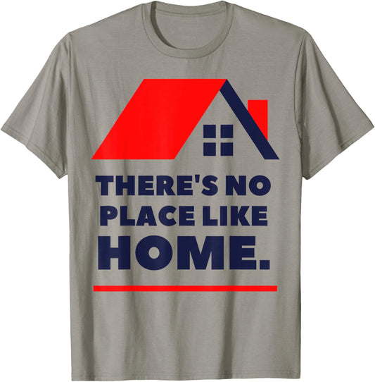 There Is No Place Like Home