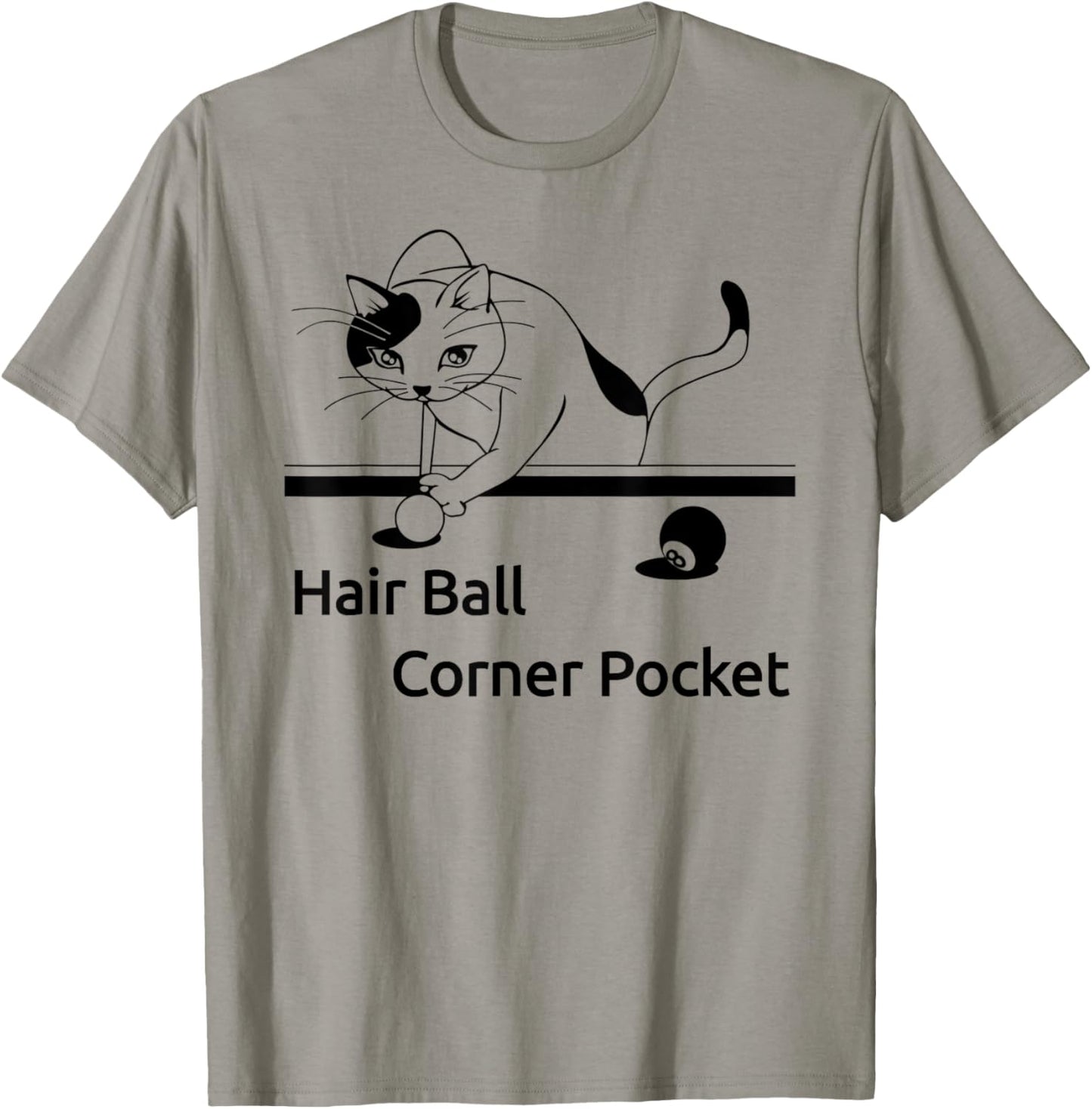 Cat playing pool Hair Ball Corner Pocket Tee Shirt Funny T-Shirt for Men Women Girls Kids