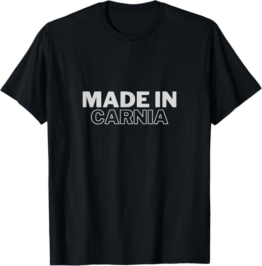 Carnia Province "Made In" Place of Birth National Pride