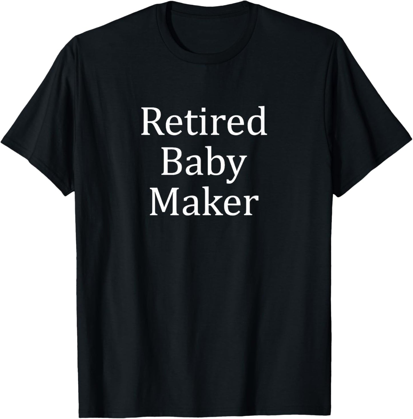 Retired Baby Maker -