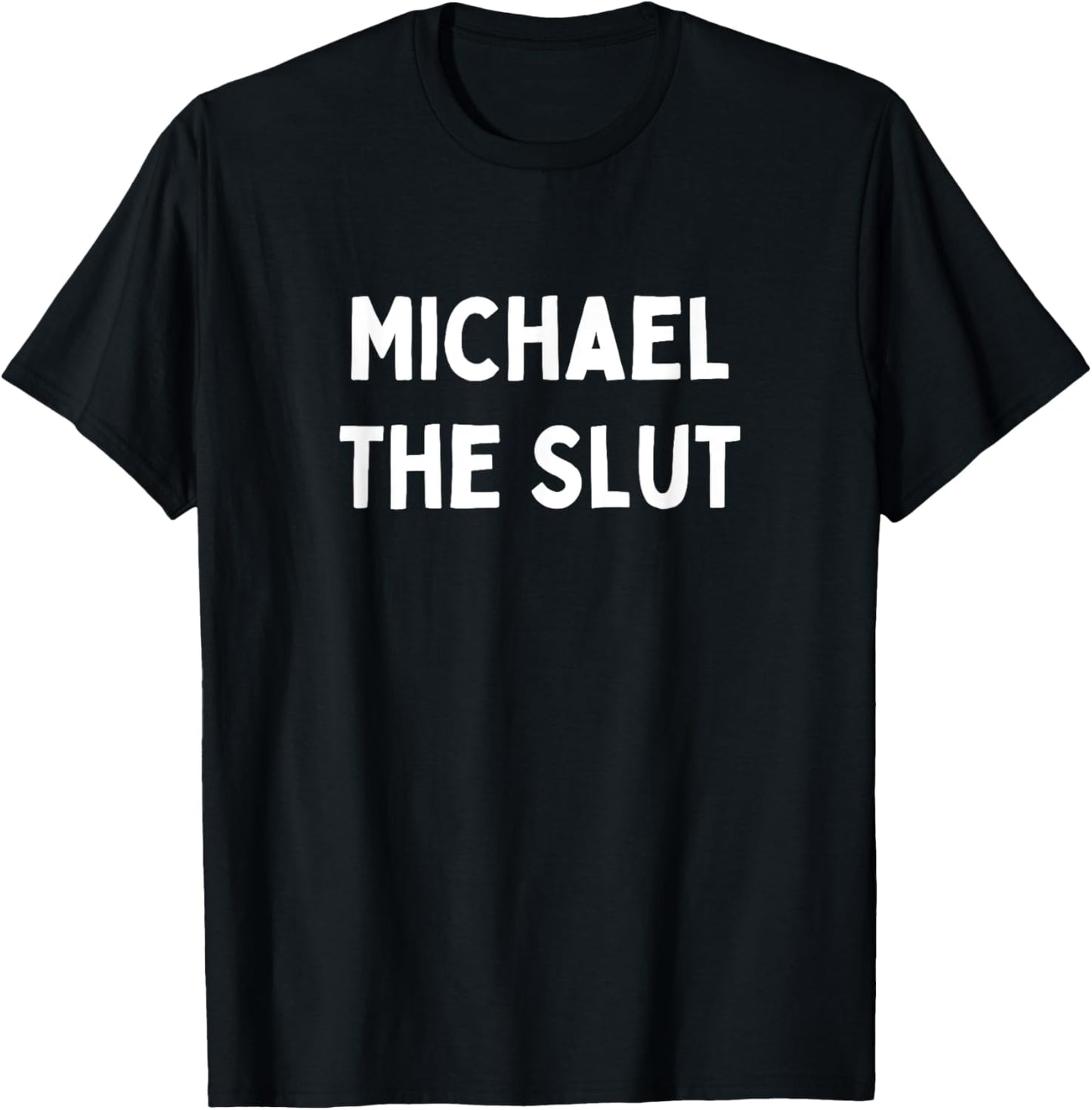 Fun Graphic-Michael The Slut