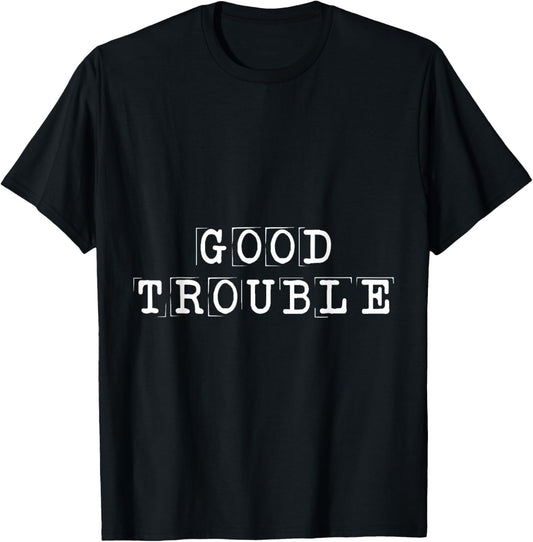 Funny Good Necessary Trouble Saying Problems Troublemaker