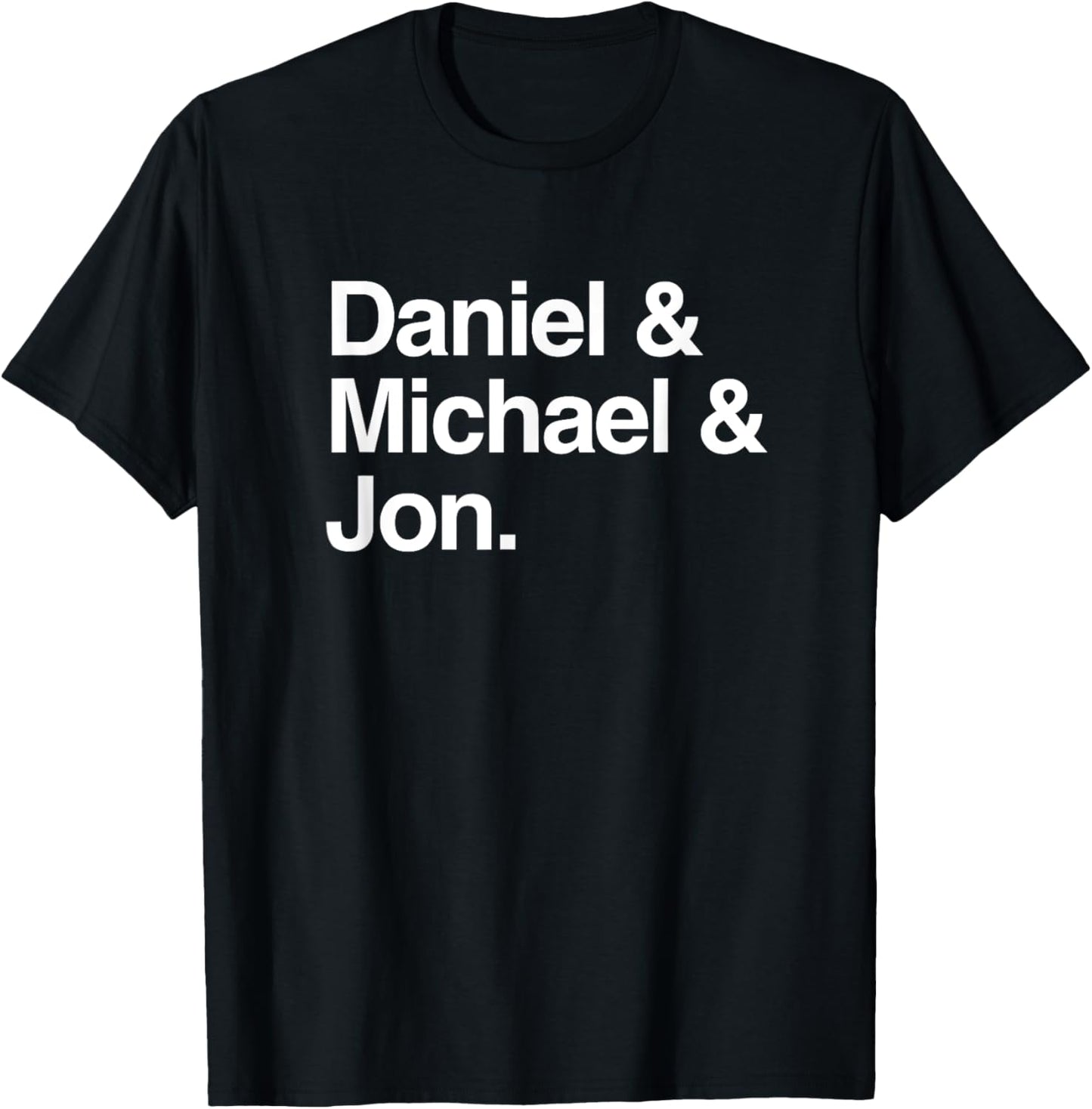 Daniel & Michael & Jon