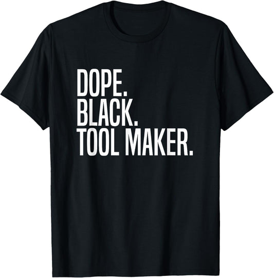 Dope Black Tool Maker