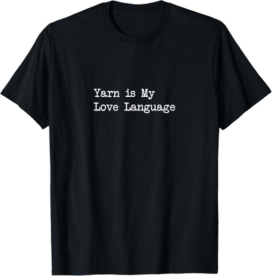 Yarn is My Love Language Funny Yarn Quotes