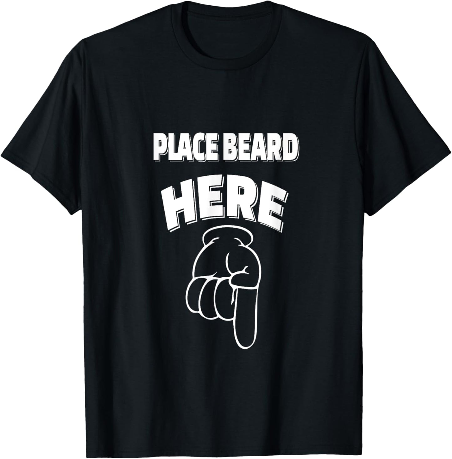 Funny Place beard here T-Shirt