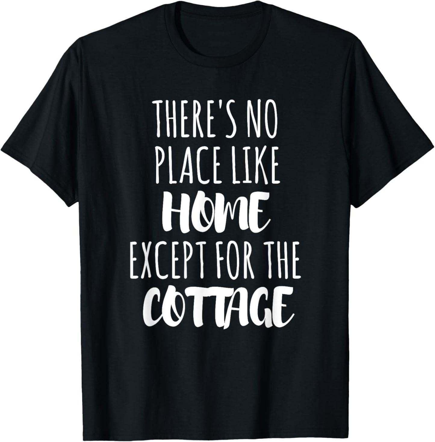 There's No Place Like Home Except For The Cottage