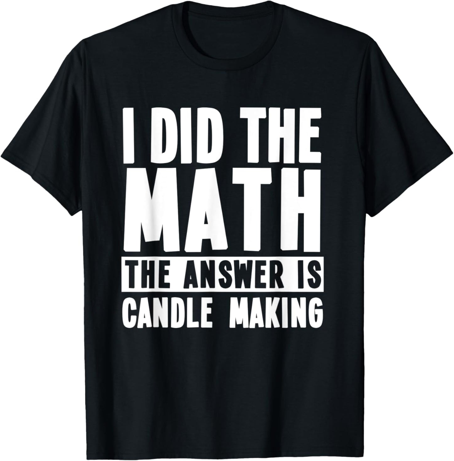 Funny Candle Making Quote Candle Makers