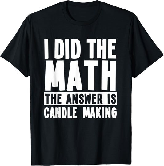 Funny Candle Making Quote Candle Makers