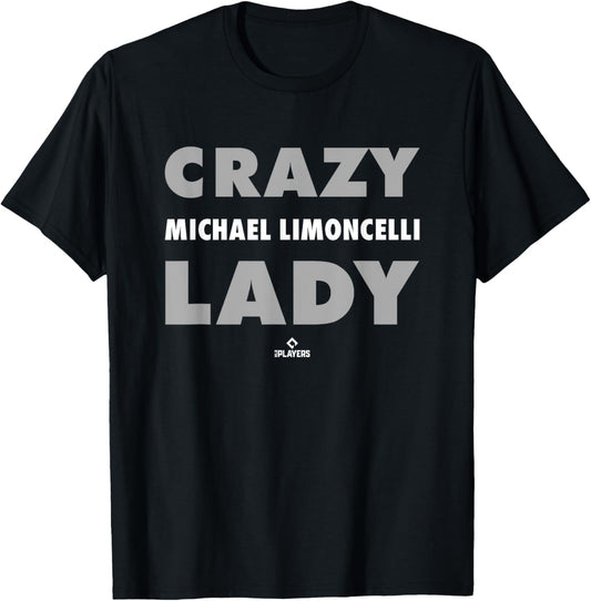 Crazy Lady for Michael Limoncelli Prospect Baseball Fan Gear