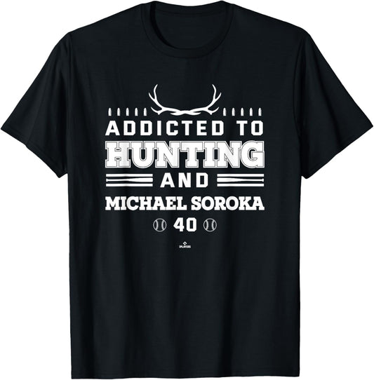 Addicted to Deer Hunting & Michael Soroka Chicago Baseball